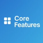 Core Features
